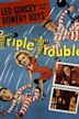 Triple Trouble (1950 film)