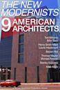 The New Modernists 9: American Architects