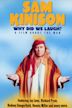 Sam Kinison: Why Did We Laugh?