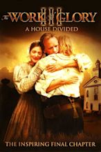 The Work and the Glory III: A House Divided (2006) — The Movie Database ...