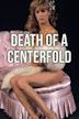 Death of a Centerfold: The Dorothy Stratten Story