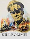 Kill Rommel