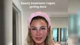 Woman shares 5 beauty treatments she's had—and why she regrets them