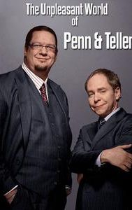 The Unpleasant World of Penn & Teller