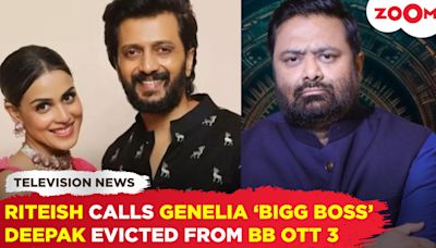 Riteish Deshmukh says Genelia is the ‘Bigg Boss’ | Deepak Chaurasia after BB OTT 3 eviction