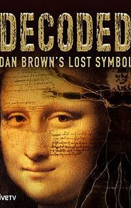 Decoded: Dan Brown's Lost Symbol