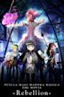 Puella Magi Madoka Magica the Movie Part III: The Rebellion Story