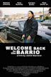 Welcome Back to the Barrio