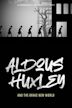 Aldous Huxley and the Brave New World