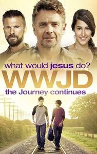 WWJD What Would Jesus Do? The Journey Continues