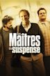 Les maîtres du suspense