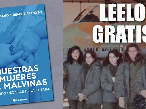 “Nuestras mujeres de Malvinas”: once vidas marcadas por la guerra y un libro imprescindible