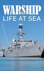 Warship: Life at Sea