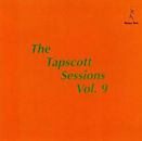 The Tapscott Sessions Vol. 9