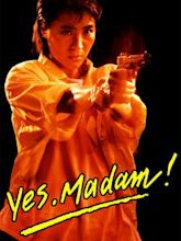 Yes, Madam (1985 film)