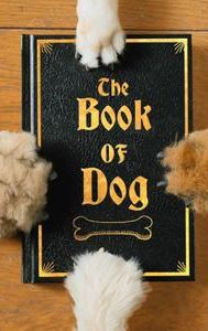 The Book of Dog