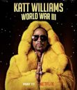 Katt Williams: World War III