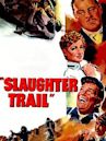 Slaughter Trail