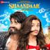 Shaandaar [Original Motion Picture Soundtrack]