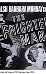 The Frightened Man