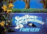 Swallows and Amazons Forever!