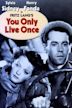 You Only Live Once (1937 film)