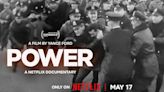 Video: Watch the Trailer for Netflix Documentary POWER