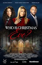 Who Is Christmas Eve? (2021) Cast and Crew, Trivia, Quotes, Photos ...