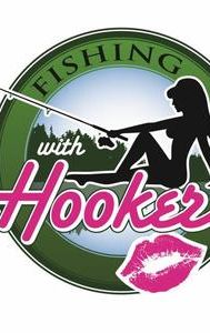 Fishing with Hookers
