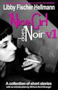 Nice Girl Does Noir, Vol. 1
