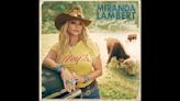 Miranda Lambert To Deliver 'Postcards From Texas' Album In September