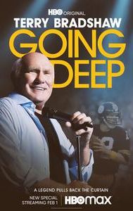 Terry Bradshaw: Going Deep