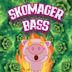 SKOMAGER BASS