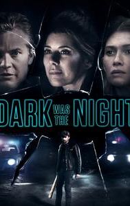 Dark Was the Night (2018 film)