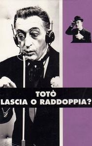 Totò lascia o raddoppia?