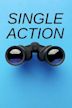 Single Action