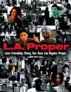 L.A. Proper