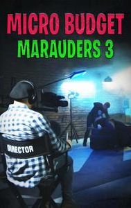 Micro Budget Marauders 3: Distribution and Marketing