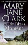 It Only Takes a Moment (KEY News, #11; Sunrise Suspense Society #2)