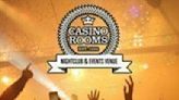 Casino Rooms Nightclub - Friday 10th May 2024 at Casino Rooms