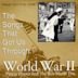 Songs That Got Us Through World War II: Swingin Jazz of the 1940's