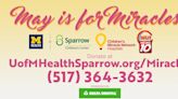 May is for Miracles at University of Michigan Health-Sparrow Children’s Center