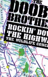 Rockin' Down the Highway: The Wildlife Concert