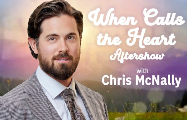 'WCTH' Aftershow: Chris McNally Talks Lucas' Old Friend, Elizabeth & Nathan, and More