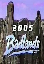 Badlands 2005 (TV Movie 1988) - IMDb