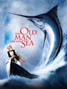 The Old Man and the Sea (1999 film)