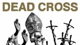 Dead Cross (Mike Patton, Dave Lombardo) Announce New Album, Unleash “Reign of Error”: Stream