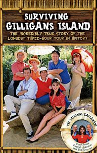 Surviving Gilligan's Island: The Incredibly True Story of the Longest Three-Hour Tour in History