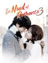 In Need of Romance 3