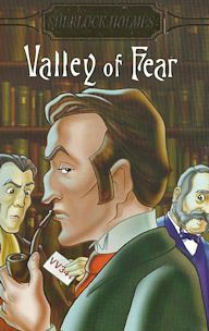 Sherlock Holmes and the Valley of Fear